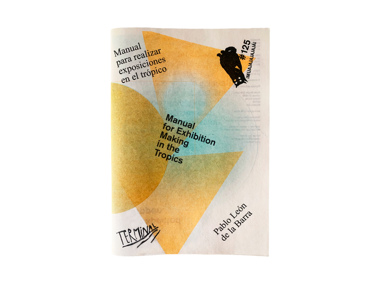 Manual for Exhibition Making in the Tropics