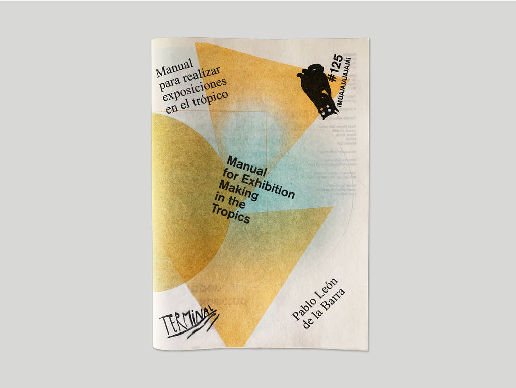 Manual for Exhibition Making in the Tropics