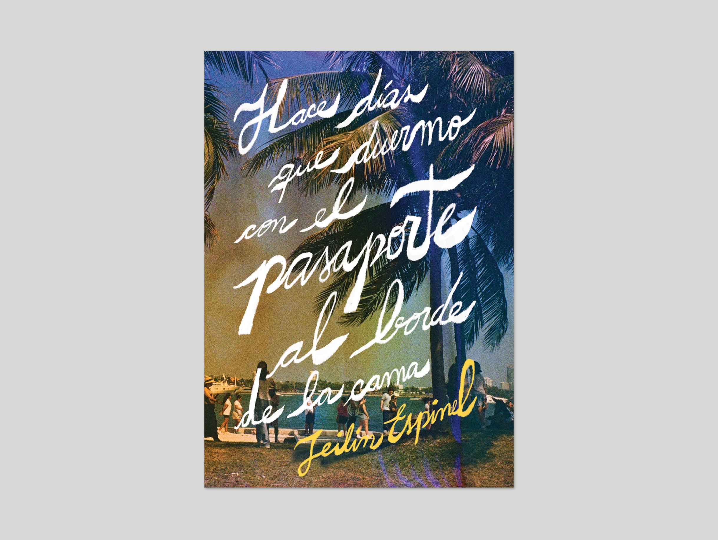 Hace Días Que Duermo Con El Pasaporte Al Borde De La Cama