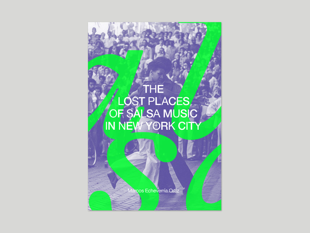 The Lost Places of Salsa Music in NYC